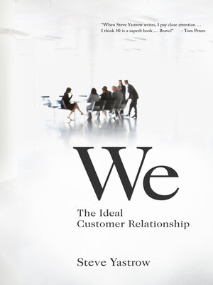 cover image of We: the Ideal Customer Relationship
